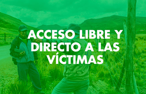 NUESTROS PRINCIPIOS - ACCESO LIBRE Y DIRECTO A LAS VÍCTIMAS